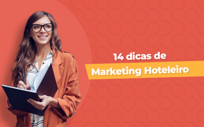 14 dicas de marketing hoteleiro
