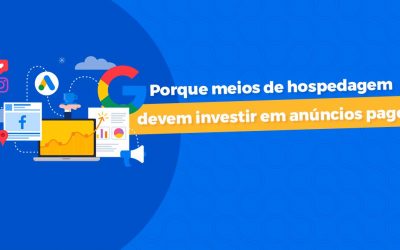 Porque meios de hospedagem devem investir em anúncios pagos